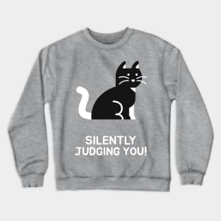 silently judging you Crewneck Sweatshirt